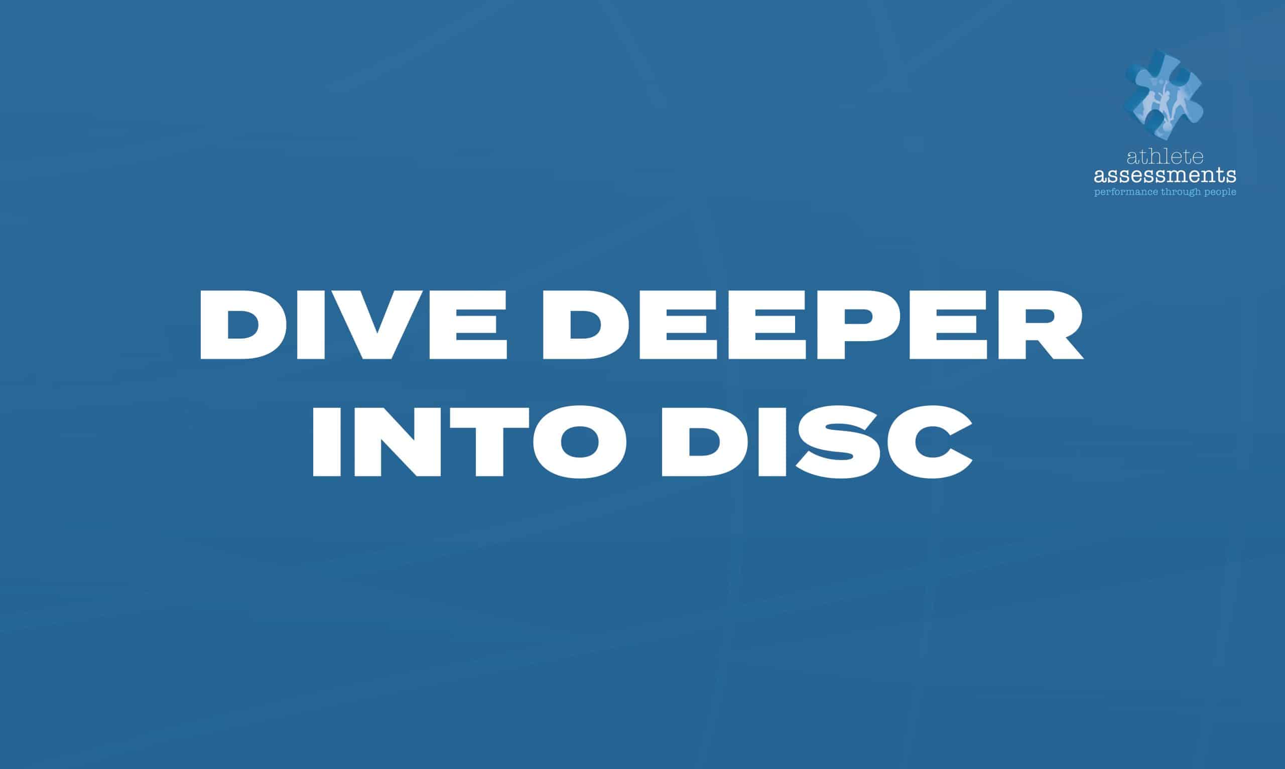 AA_Dive Deeper Into DISC_Cover Slide