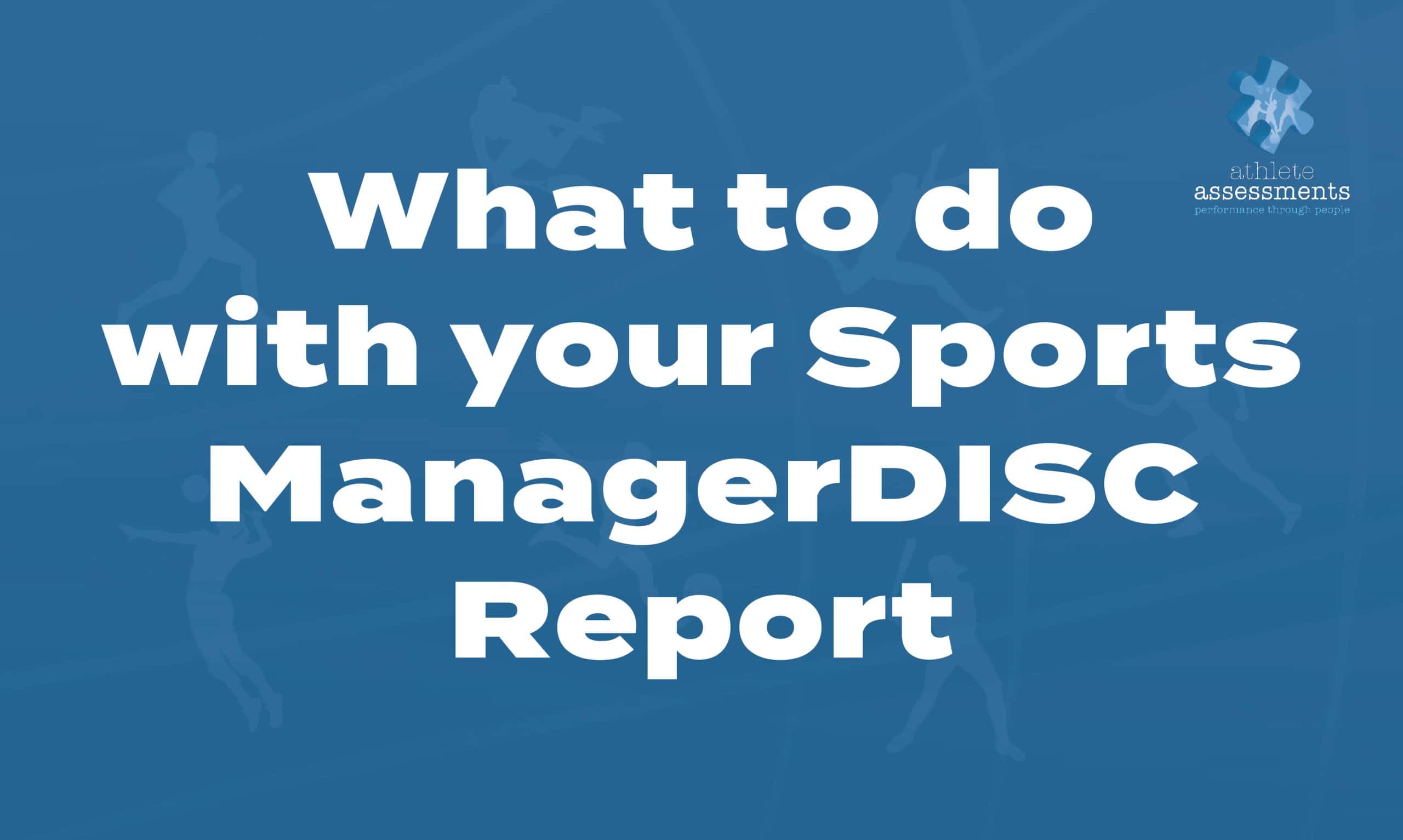 UNLV_What to do with your Sports ManagerDISC Report