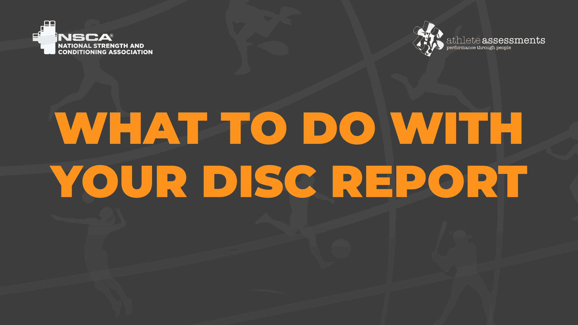 NSCA Video Slide Templates - What to do with DISC report